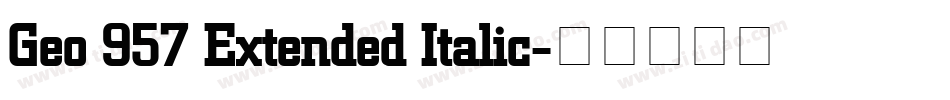 Geo 957 Extended Italic字体转换